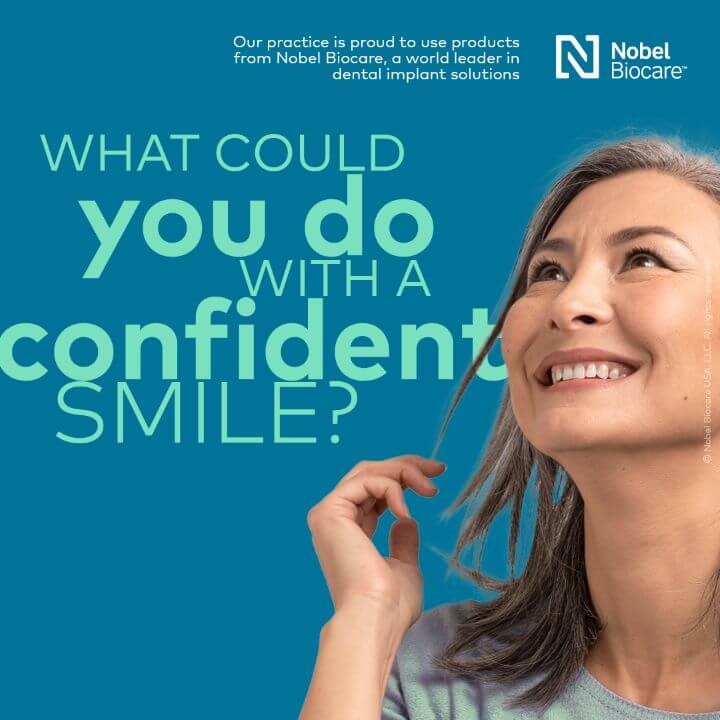 Woman smiling beside a message about confident smiles and Nobel Biocare implant solutions